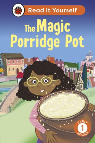 The Magic Porridge Pot: Read It Yourself - Level 1 Early Reader - Ladybird [KSIĄŻKA]