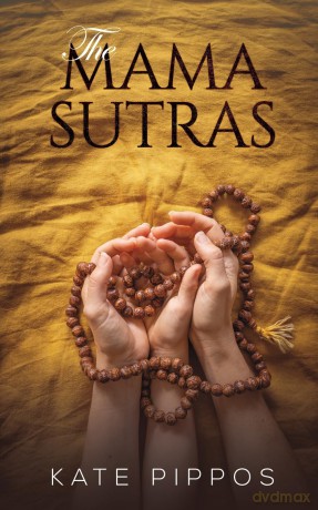 The Mama Sutras - Kate Pippos [KSIĄŻKA]