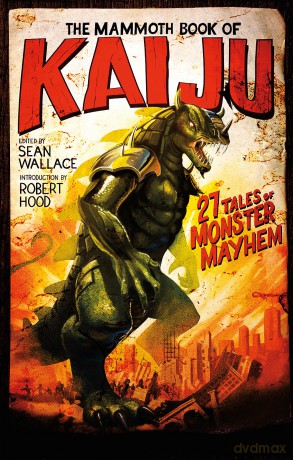 The Mammoth Book of Kaiju (Mammoth Books) - Sean Wallace [KSIĄŻKA]