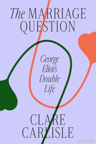 The Marriage Question: George Eliot's Double Life - Traci Chee [KSIĄŻKA]