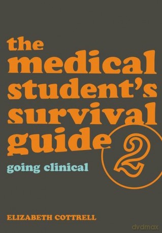 The Medical Student's Survival Guide: Bk. 2 - Elizabeth Cottrell [KSIĄŻKA]