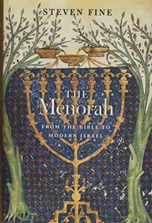The Menorah: From the Bible to Modern Israel - Steven Fine [KSIĄŻKA]