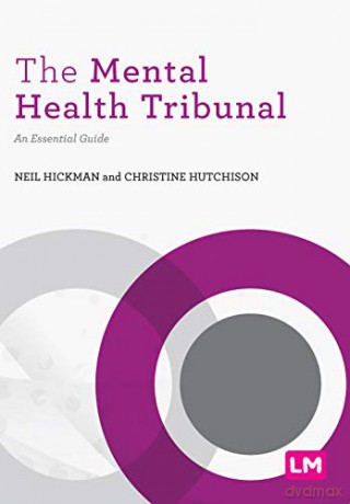 The Mental Health Tribunal: An Essential Guide (Post-Qualifying Social Work Practice Series) - Neil Hickman [KSIĄŻKA]