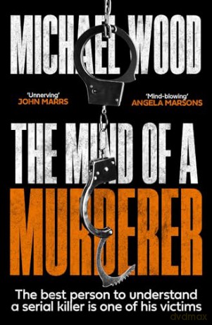 The Mind of a Murderer: The brand new nail-biting psychological thriller for 2024: Book 1 (Dr Olivia Winter) - Michael Wood [KSIĄŻKA]