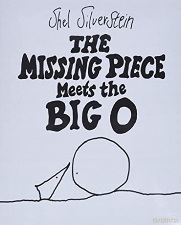 The Missing Piece Meets the Big O - Shel Silverstein [KSIĄŻKA]