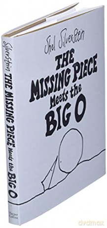 The Missing Piece Meets the Big O - Shel Silverstein [KSIĄŻKA]