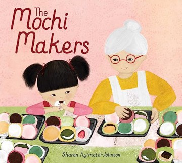 The Mochi Makers - Sharon Fujimoto-Johnson [KSIĄŻKA]