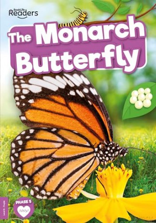 The Monarch Butterfly (BookLife Non-Fiction Readers) - Charis Mather [KSIĄŻKA]