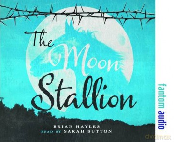 The Moon Stallion - Brian Hayles [KSIĄŻKA]