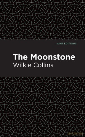 The Moonstone (Mint Editions (Literary Fiction)) - Wilkie Collins [KSIĄŻKA]