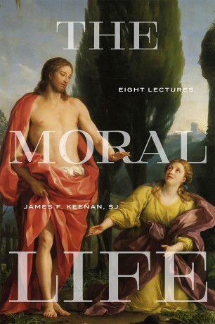 The Moral Life: Eight Lectures (Martin J. D'Arcy, SJ Memorial Lectures) - James F. Keenan S. J. [KSIĄŻKA]