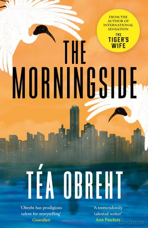 The Morningside - Téa Obreht [KSIĄŻKA]