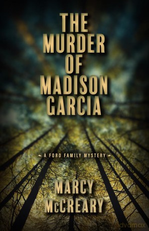 The Murder of Madison Garcia: Volume 2 (A Ford Family Mystery) [KSIĄŻKA]