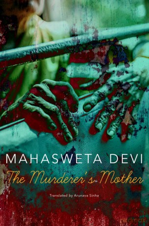 The Murderer's Mother (The India List) - Mahasweta Devi [KSIĄŻKA]