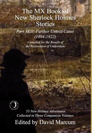 The MX Book of New Sherlock Holmes Stories Part XLII: Further Untold Cases - 1894-1922 (42) - David Marcum [KSIĄŻKA]