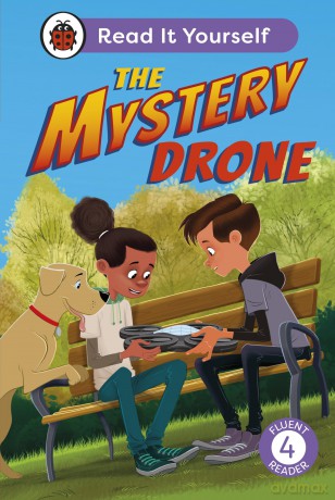 The Mystery Drone: Read It Yourself -Level 4 Fluent Reader - Ladybird [KSIĄŻKA]