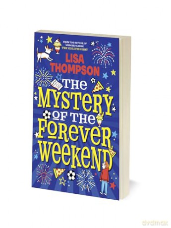The Mystery of the Forever Weekend (a wonderful twisty mystery from the bestselling author of The Goldfish Boy) - Lisa Thompson [KSIĄŻKA]