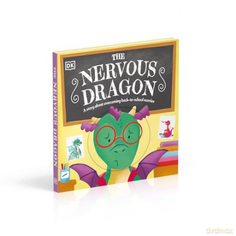 The Nervous Dragon: A Story About Overcoming Back-to-School Worries (First Seasonal Stories) - Dk [KSIĄŻKA]