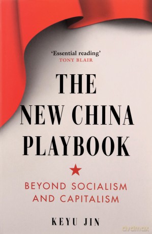 The New China Playbook: Beyond Socialism and Capitalism - Keyu Jin [KSIĄŻKA]