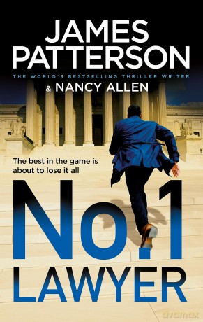 The No. 1 Lawyer: An Unputdownable Legal Thriller from the World's Bestselling Thriller Author - James Patterson [KSIĄŻKA]