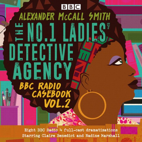The No.1 Ladies' Detective Agency: BBC Radio Casebook Vol.2: Eight BBC Radio 4 full-cast dramatisations - Alexander McCall Smith [KSIĄŻKA]
