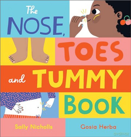 The Nose, Toes and Tummy Book - Sally Nicholls [KSIĄŻKA]