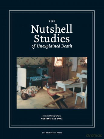 The Nutshell Studies of Unexplained Death - Corinne May Botz [KSIĄŻKA]