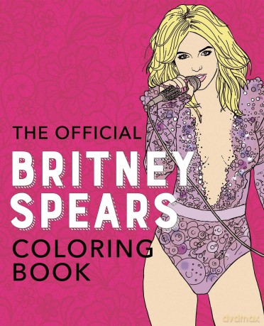 The Official Britney Spears Coloring Book - Ulysses Press [KSIĄŻKA]