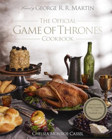 The Official Game of Thrones Cookbook: The perfect gift for fans of Westeros - C Monroe-Cassel [KSIĄŻKA]