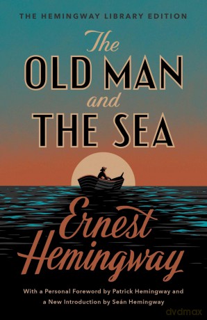 The Old Man and the Sea: The Hemingway Library Edition - Ernest Hemingway [KSIĄŻKA]