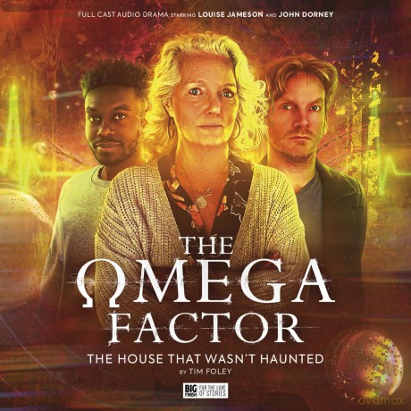 The Omega Factor: The House That Wasn't Haunted: 4 - Tim Foley [KSIĄŻKA]