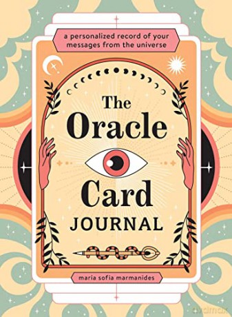The Oracle Card Journal: A Personalized Record of Your Messages from the Universe - Maria Sofia Marmanides [KALENDARZ]