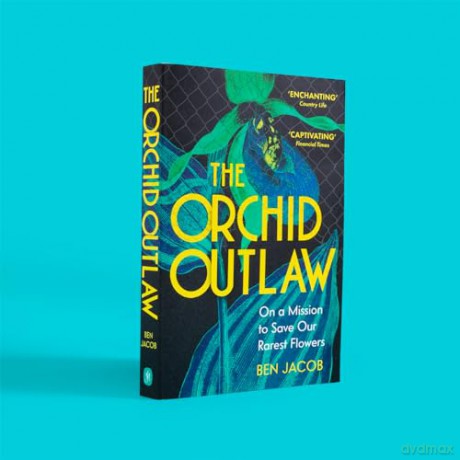 The Orchid Outlaw: On a Mission to Save Our Rarest Flowers - Ben Jacob [KSIĄŻKA]