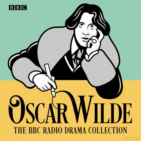 The Oscar Wilde BBC Radio Drama Collection: Five full-cast productions - Oscar Wilde [KSIĄŻKA]