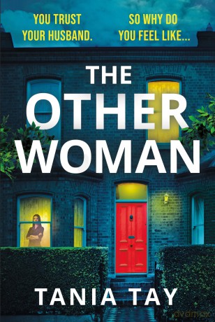 The Other Woman: A compulsive and unputdownable thriller with a jaw-dropping twist - Tania Tay [KSIĄŻKA]