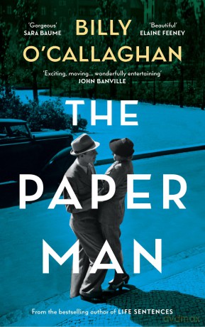 The Paper Man: 'One of our finest writers' John Banville - Billy O'Callaghan [KSIĄŻKA]