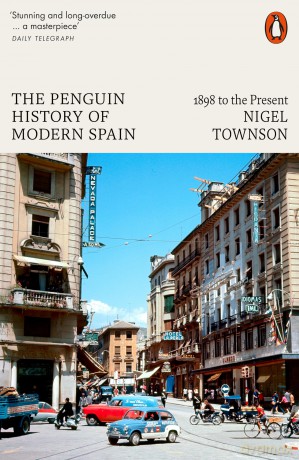The Penguin History of Modern Spain: 1898 to the Present - Nigel Townson [KSIĄŻKA]