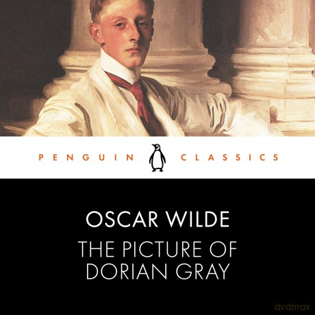 The Picture of Dorian Gray: Penguin Classics - Oscar Wilde [KSIĄŻKA]