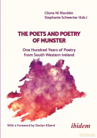 The Poets and Poetry of Munster: One Hundred Years of Poetry from South Western Ireland with a Foreword by Declan Kiberd - Cliona Ni Riordain [KSIĄŻKA]