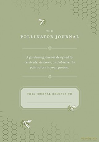 The Pollinator Journal: A Gardener's Journal for Cultivating Pollinator Gardens (Pollinator Collection) - Insight Editions [KSIĄŻKA]