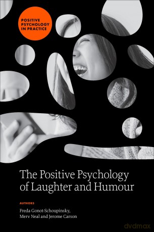 The Positive Psychology of Laughter and Humour (Positive Psychology in Practice) - Freda Gonot-Schoupinsky [KSIĄŻKA]