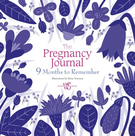 The Pregnancy Journal: 9 Months to Remember - Illustrated by Elena Veronesi [KALENDARZ]
