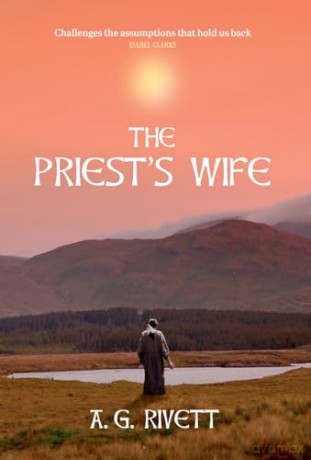 The Priest's Wife, Isle Fincara Trilogy, Book 2 (The Isle Fincara Trilogy) - A. G. Rivett [KSIĄŻKA]