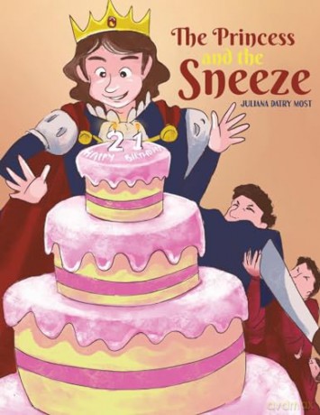 The Princess and the Sneeze - Juliana Datry Most [KSIĄŻKA]