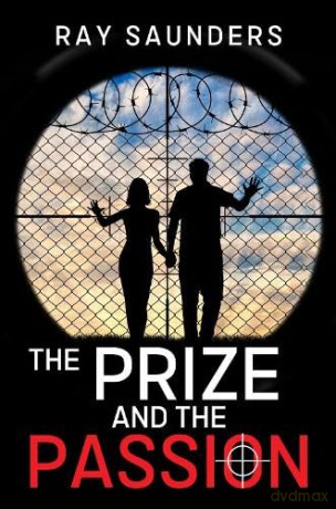 The Prize and the Passion - Ray Saunders [KSIĄŻKA]