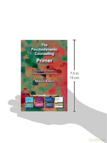 The Psychodynamic Counselling Primer (Counselling Primer Series) - Mavis Klein [KSIĄŻKA]