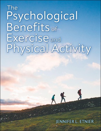 The Psychological Benefits of Exercise and Physical Activity - Jennifer L. Etnier [KSIĄŻKA]