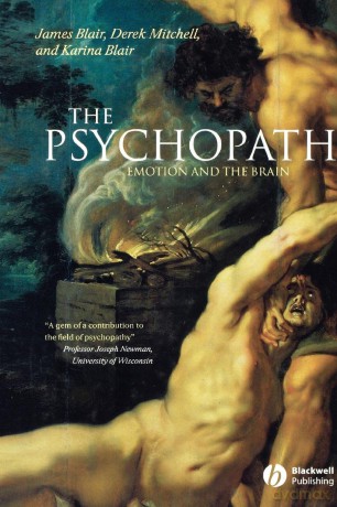 The Psychopath: Emotion and the Brain - James Blair [KSIĄŻKA]