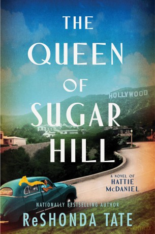 The Queen of Sugar Hill: A Novel of Hattie McDaniel - Tate Reshonda [KSIĄŻKA]