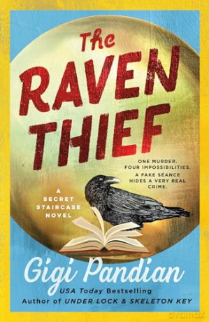 The Raven Thief: A Secret Staircase Novel: 2 (Secret Staircase Mysteries) [KSIĄŻKA]